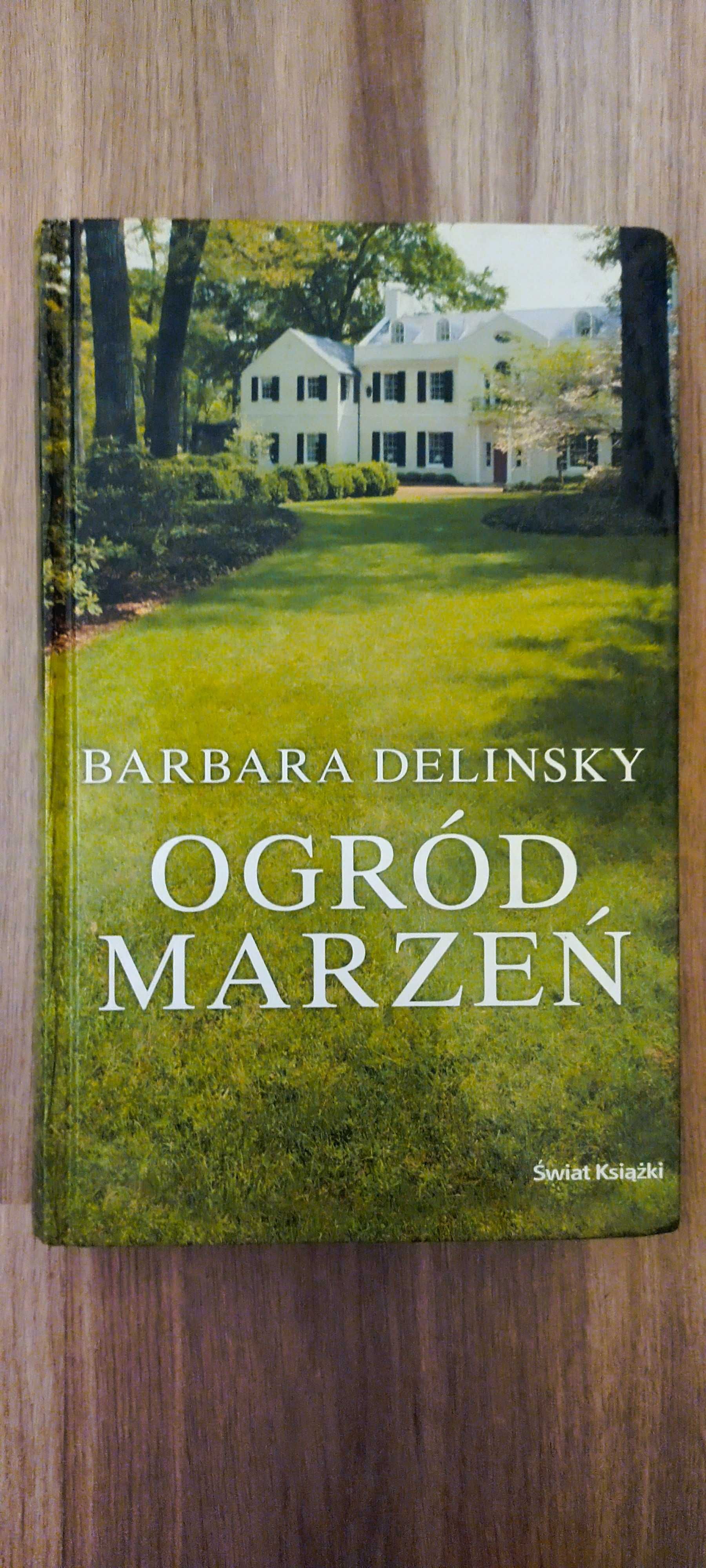 Ogród marzeń

Barbara Delinsky