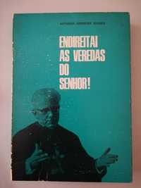 Endireitai as veredas do Senhor! - António Ferreira Gomes