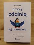 Pracuj zdalnie, żyj normalnie -  Szapar Iwo