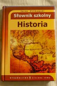 Słownik szkolny Historia - Jerzy Pilikowski
