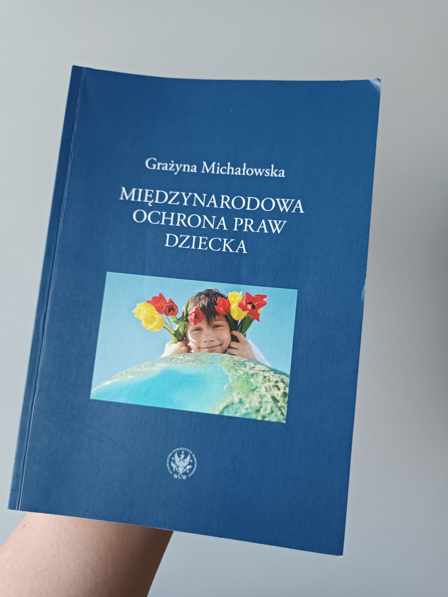 Międzynarodowa Ochrona Praw Dziecka - Grażyna Michałowska książka