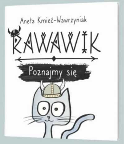 Uniwersum Rawawika T.1 Rawawik. Poznajmy się - Aneta Kmieć-Wawrzyniak