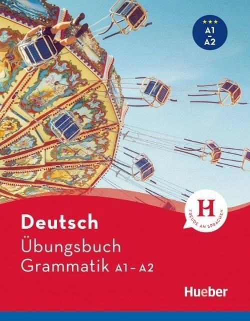 Ubungsbuch Deutsch Grammatik A1/a2