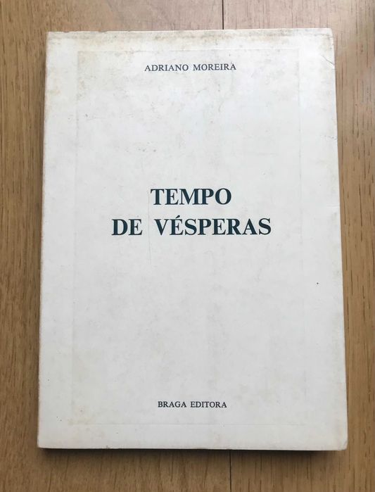 Tempo de vésperas de Adriano Moreira