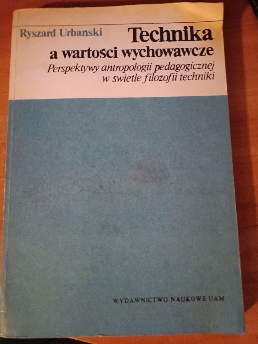 Ryszard Urbański "Technika a wartości wychowawcze"