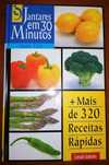 Jantares em 30 min - Mais de 320 receitas rápidas