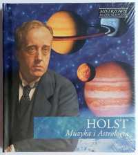 Mistrzowie Muzyki Klasycznej Holst Muzyka I Astrologia 2005r (Folia)