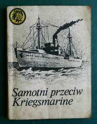 Samotni przeciw Kriegsmarine - R.Szubański/"Żółty Tygrys" Nr.5/1984r