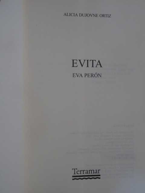 Evita - Eva Péron - a Madona dos sem-camisa de Alicia Dujovne Ortiz