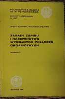 "Zasady zapisu i nazewnictwa wybranych połączeń organicznych" 1985