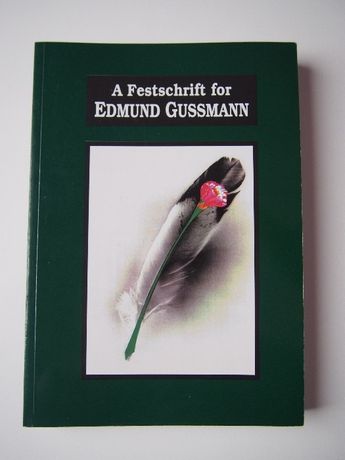 A Festschrift for Edmund Gussmann