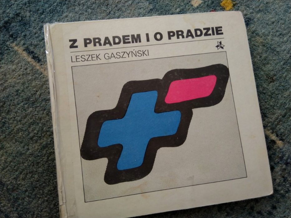 Z prądem i o prądzie - Leszek Gaszyński