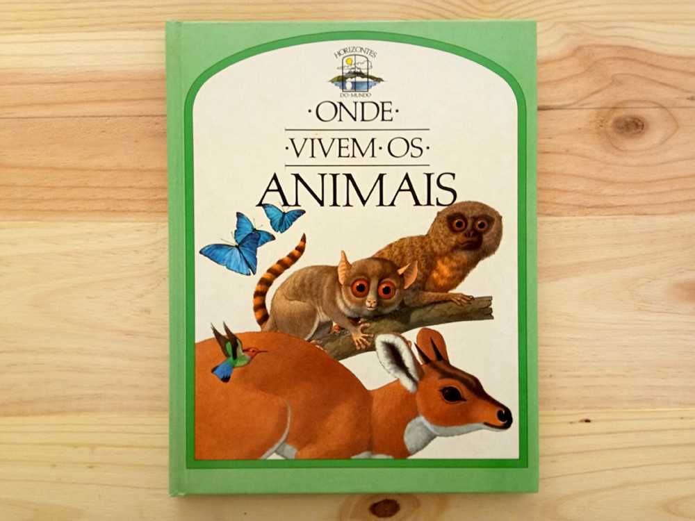 Livro "Onde Vivem os Animais" - Colecção Horizontes Do Mundo