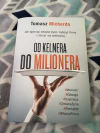 Od kelnera do milionera Tomasz Micherda