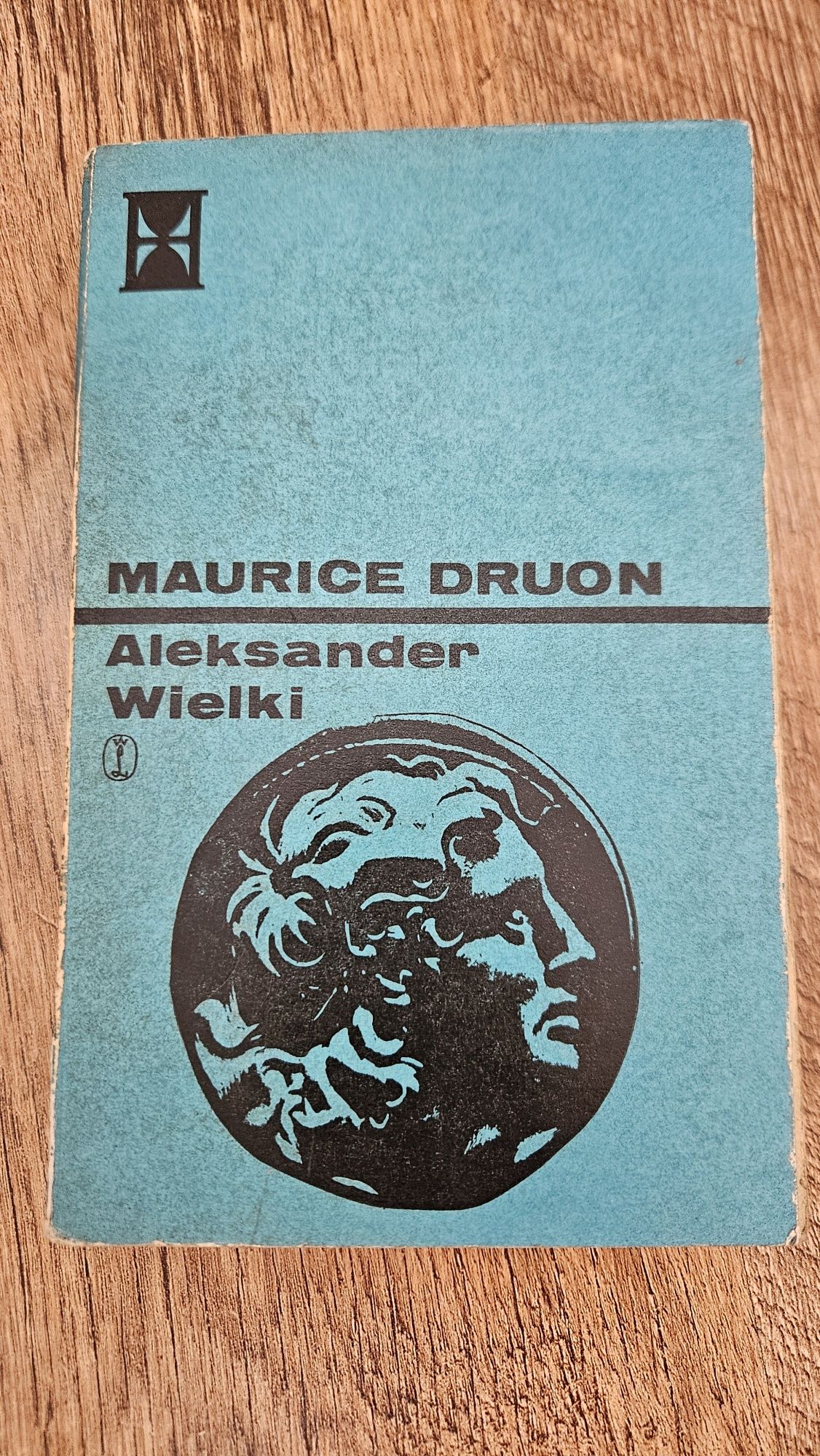 Aleksander Wielki - Maurice Druon