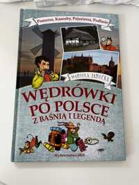 Książka „Wędrówki po Polsce z Baśnią i Legendą” Marioli Jarockiej