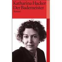 Katharina Hacker "Der Bademeister" Książka po niemiecku