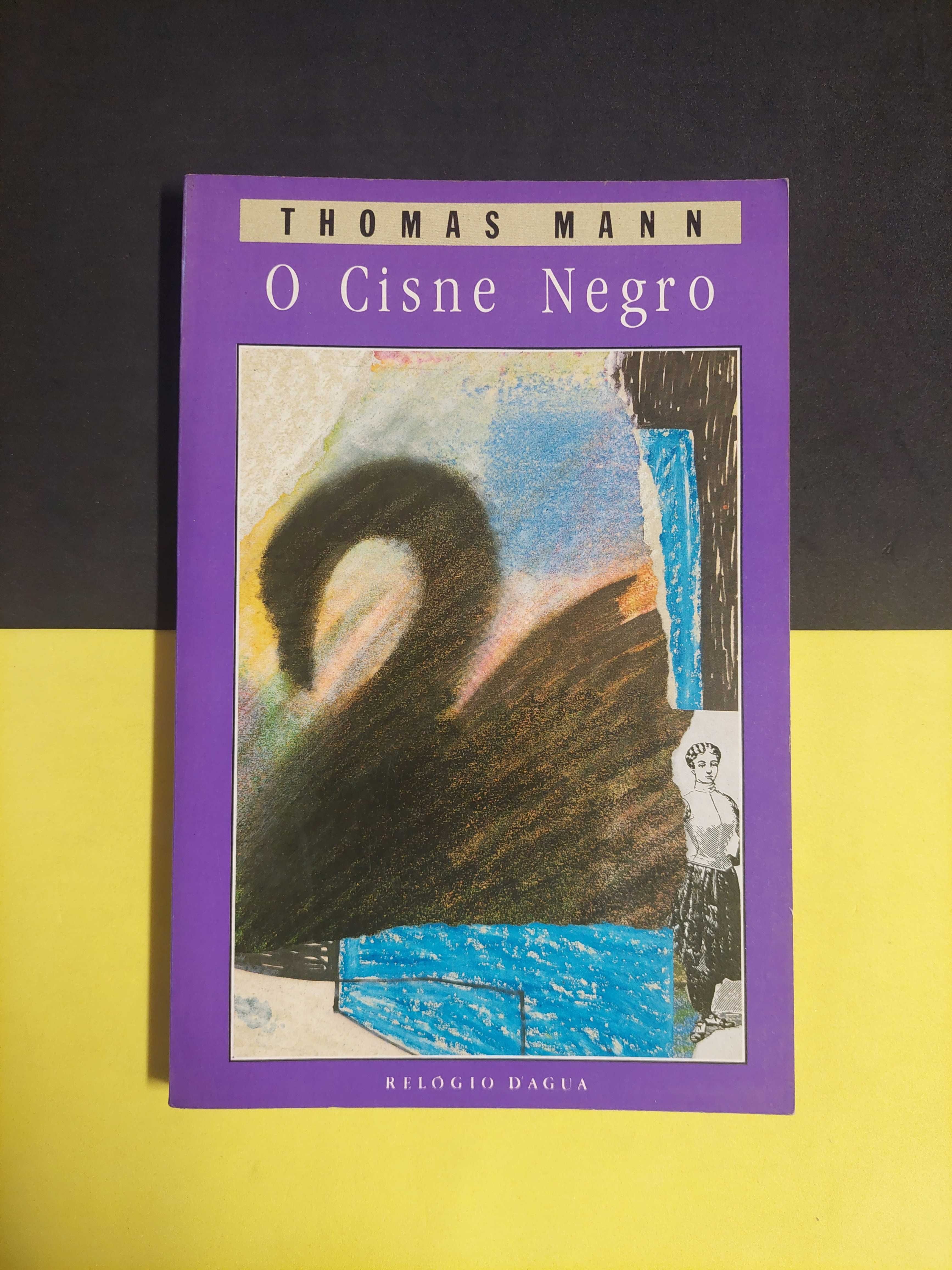 Thomas Mann - O Cisne Negro
