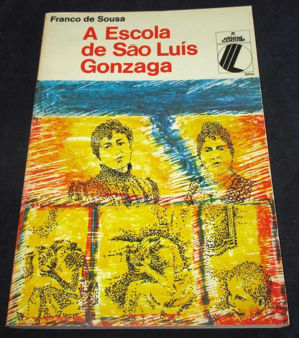 Livro A Escola de São Luís Gonzaga Franco de Sousa