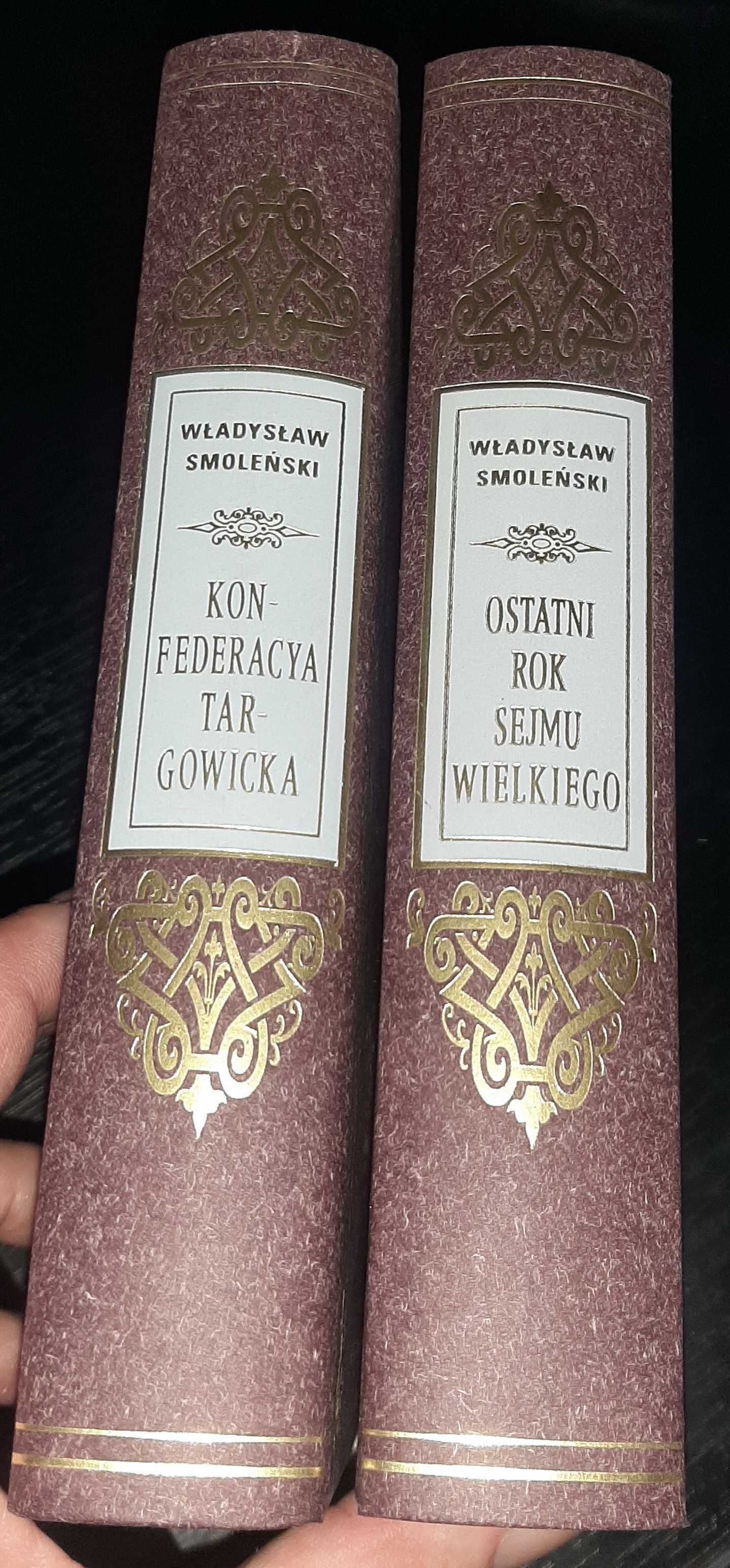 Ostatni rok sejmu wielkiego Konfederacyja Targowicka W. Smoleński