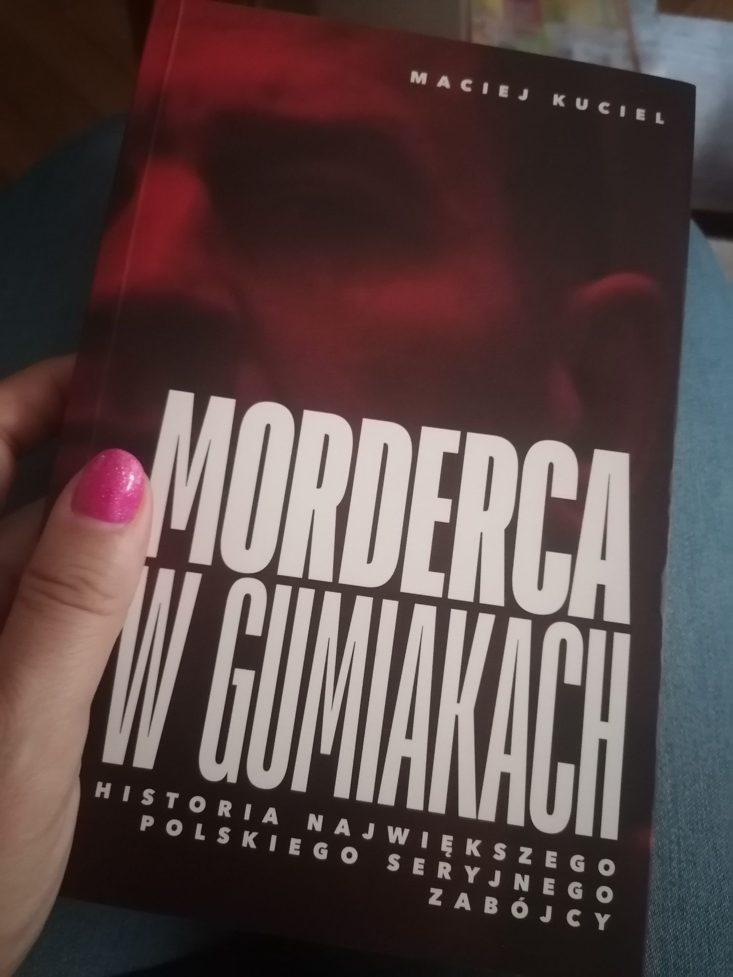 Mordedca w gumiakach Maciej Kuciel