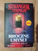 Książka Stranger Things Mroczne Umysły Gwenda Bond