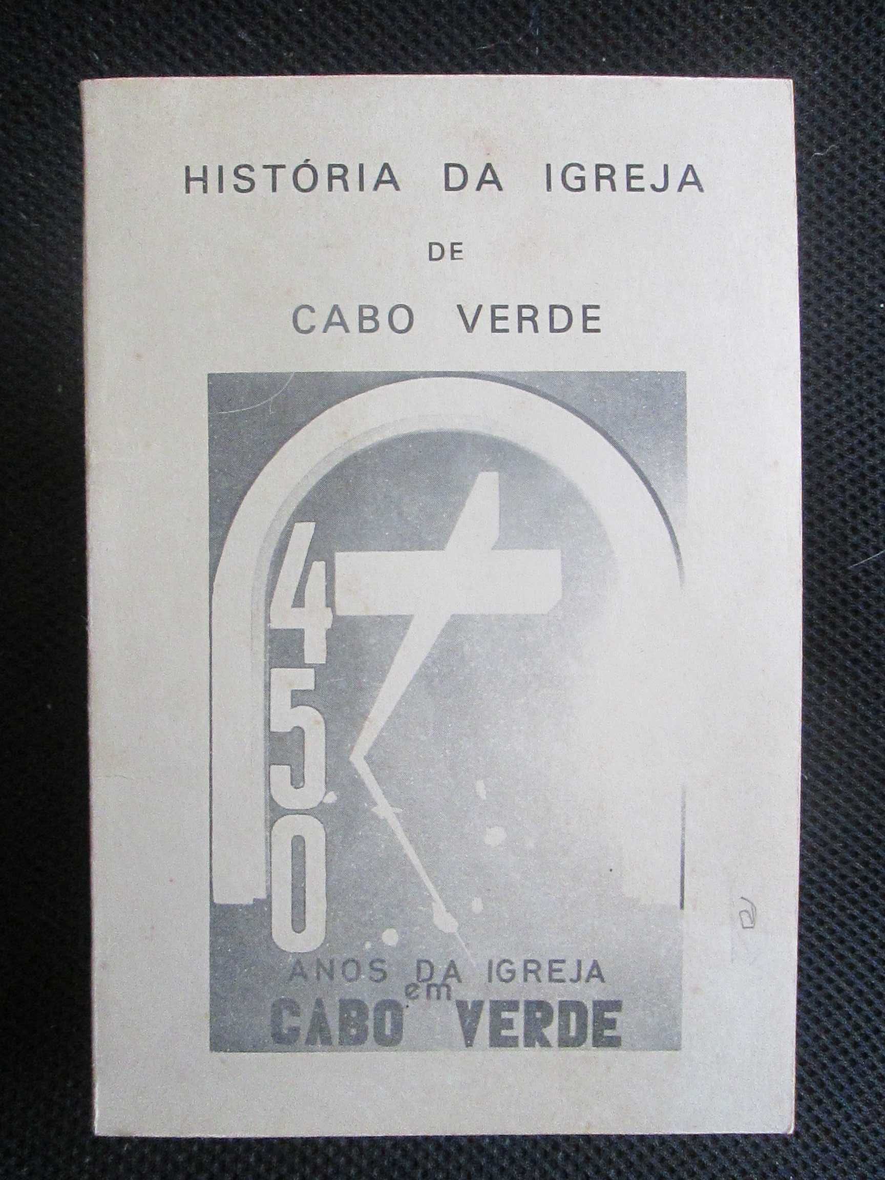 História da Igreja em Cabo Verde - 450 Anos da Igreja em Cabo Verde