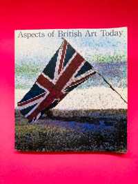 Aspects of British Art Today - Autores Vários