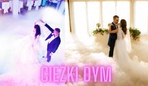Ciężki dym / dym do pierwszego tańca /Bezwonny, nie moczy parkietu!