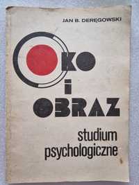 Oko i obraz studium Psychologiczne J. B. Deręgowski