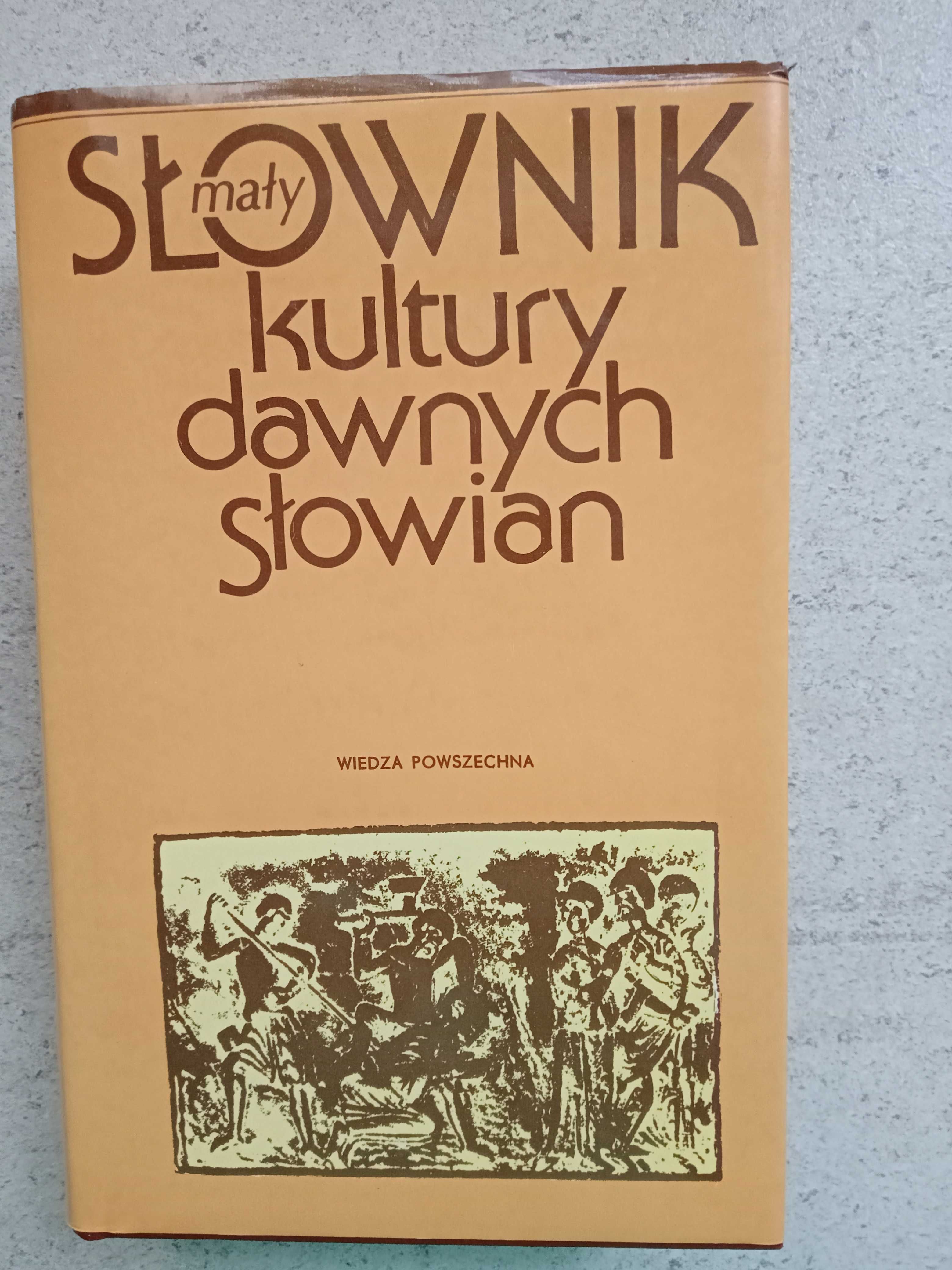 Mały słownik kultury dawnych Słowian