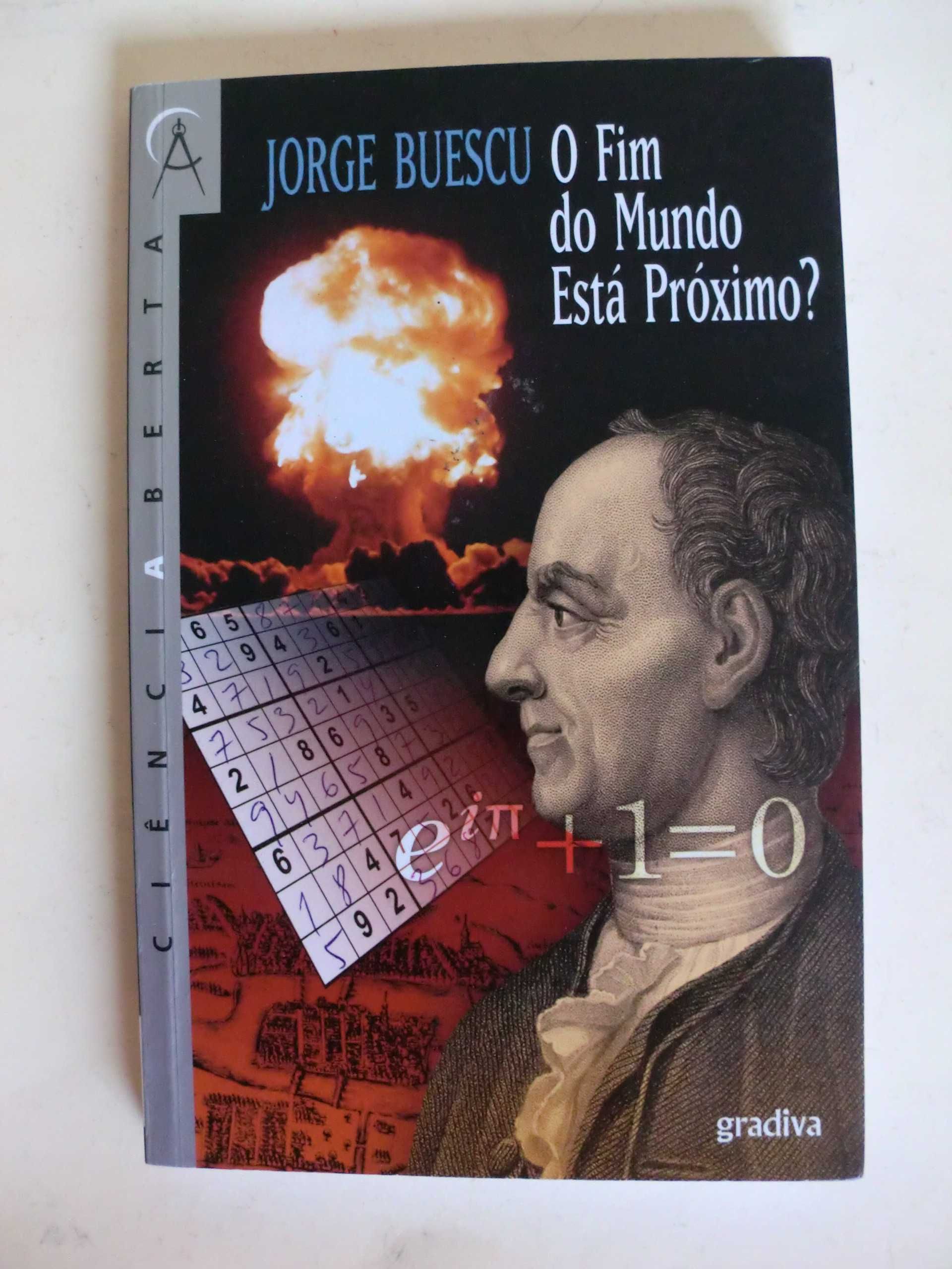 O Fim do Mundo Está Próximo?
de Jorge Buescu