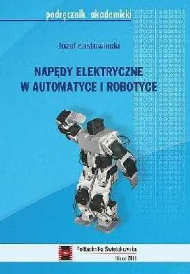 Napędy elektryczne w automatyce i robotyce