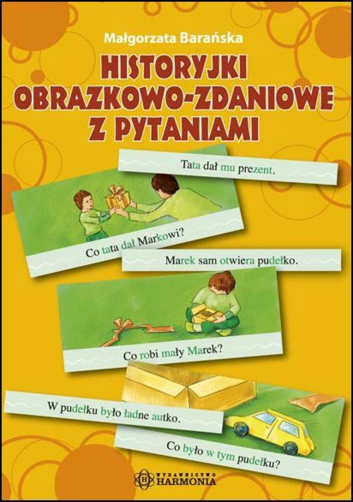 Historyjki obrazkowo-zadaniowe z pytaniami Harmonia Małgorzata Barań