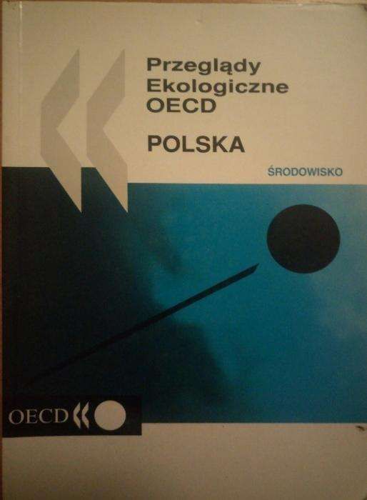 "przeglądy ekologiczne OECD POLSKA". Stan bdb.