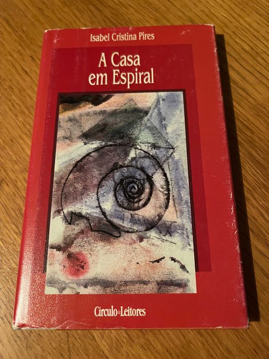 A CASA EM ESPIRAL    Isabel Cristina Pires