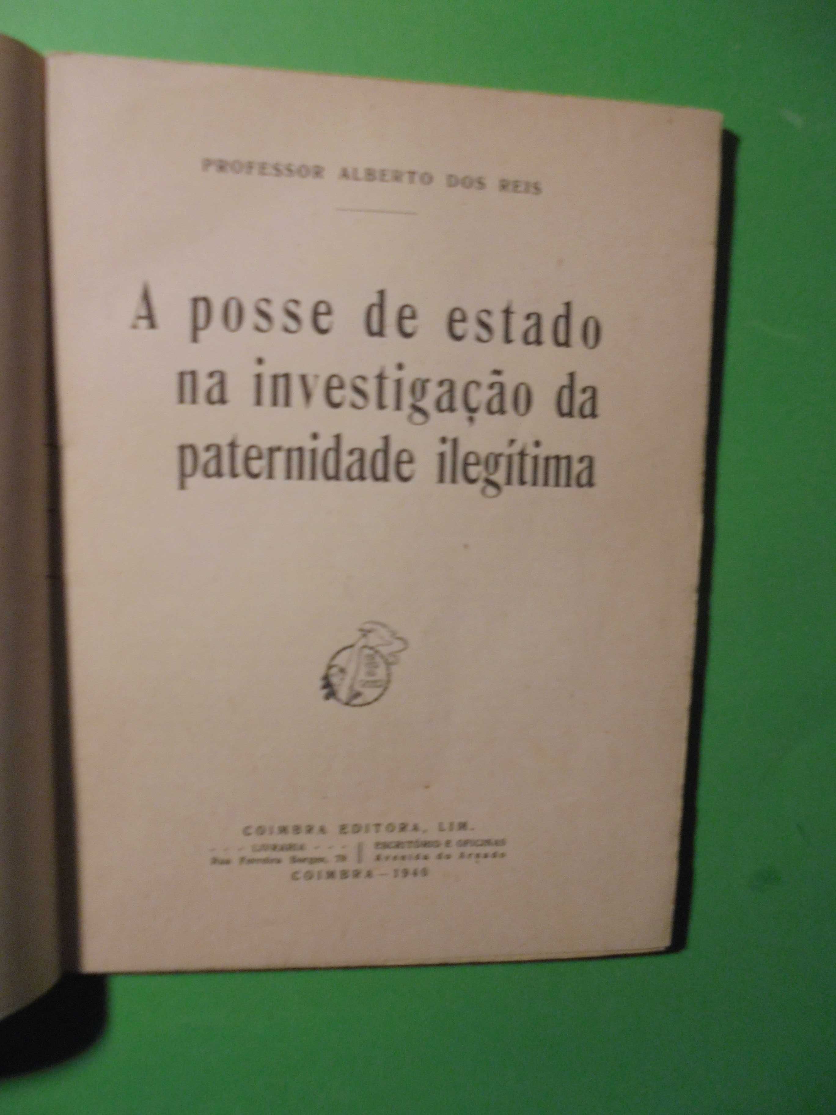 Reis (Alberto dos);A Posse do Estado na Investigação da Paternidade