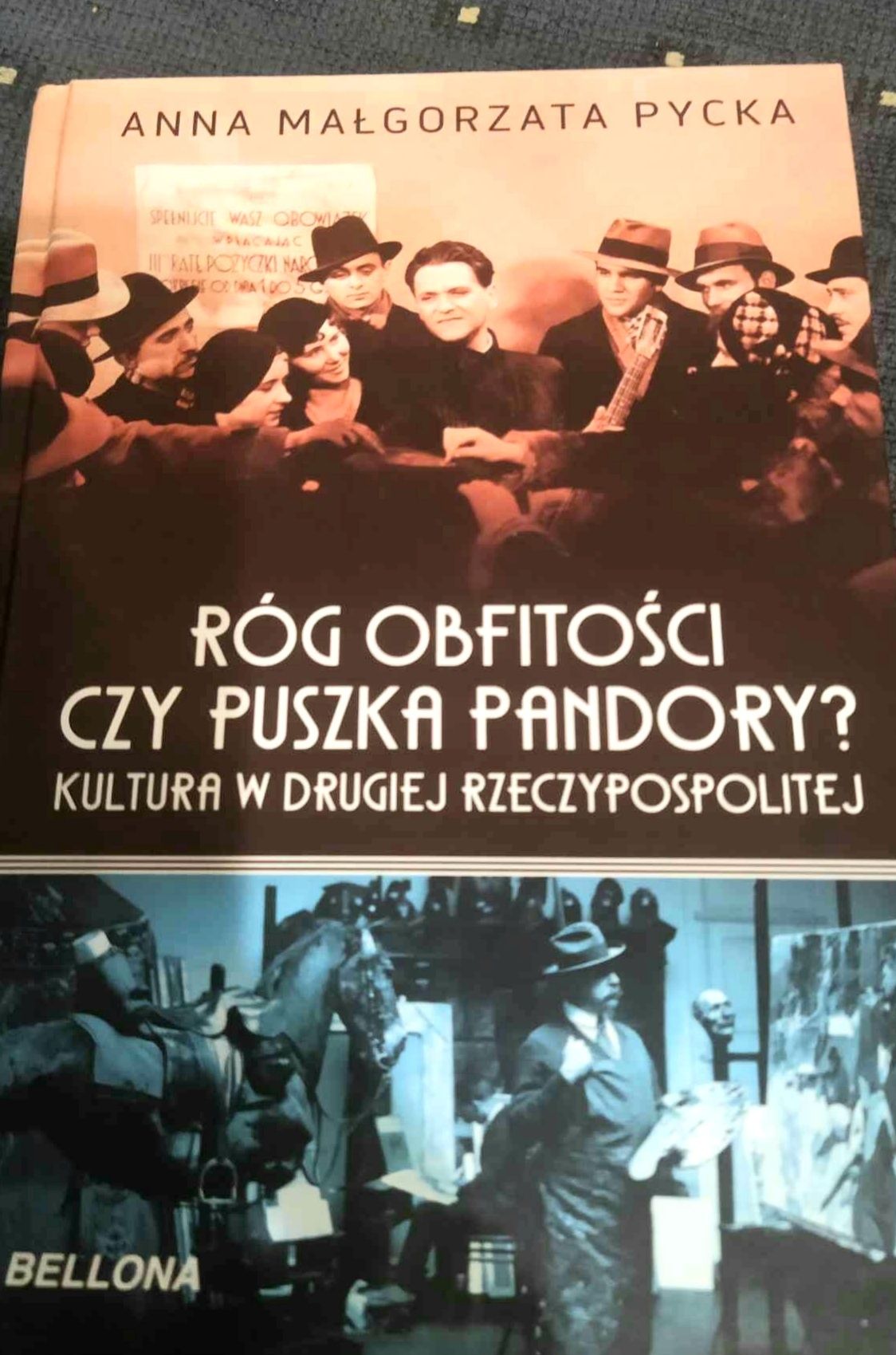 Książka "Róg obfitości czy puszka Pandory. Kultura w II Rzeczypospolit