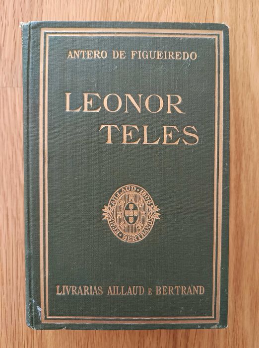 Leonor Teles - Antero de Figueiredo (portes incluídos)
