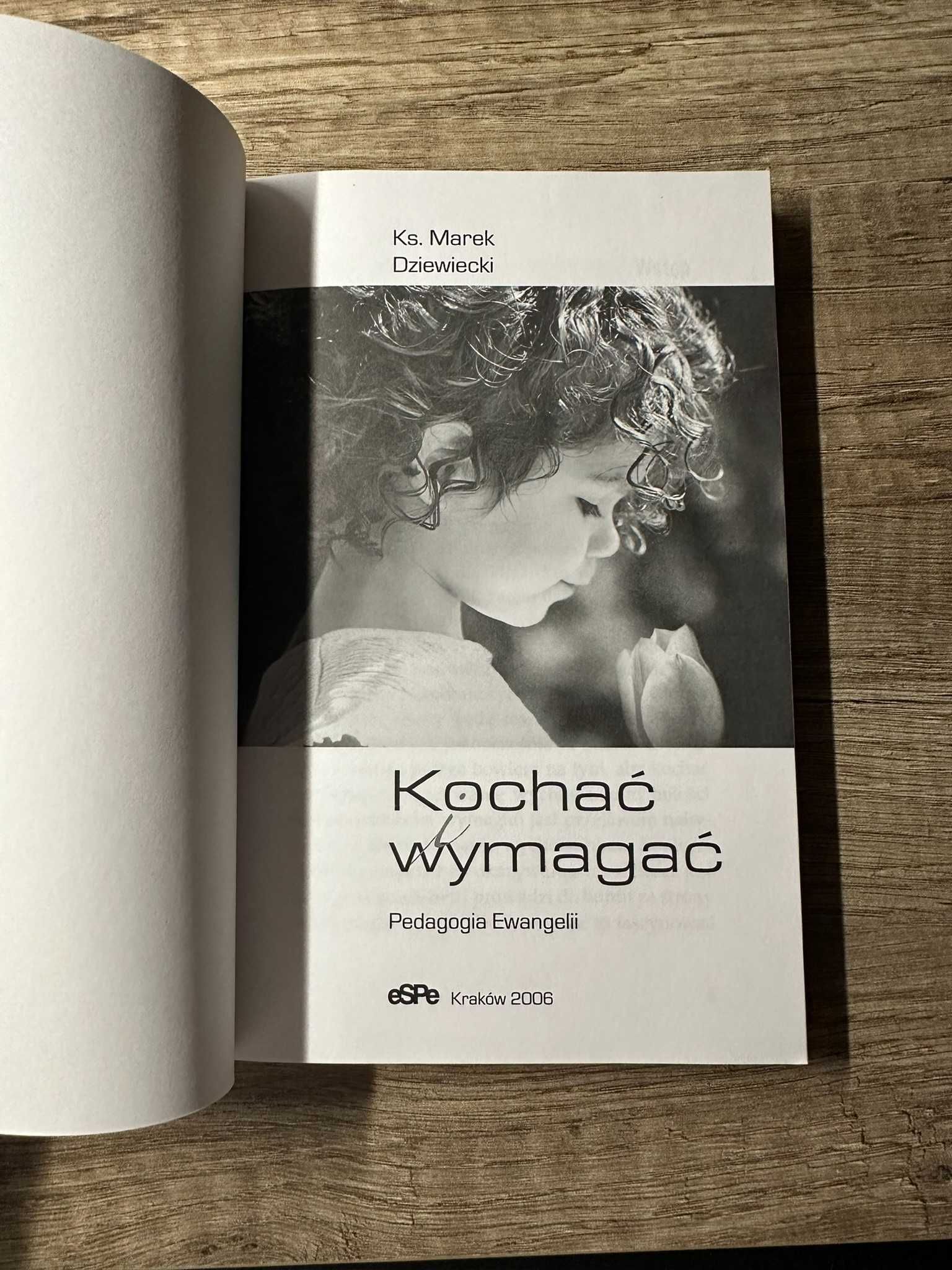 Kochać i wymagać - Ks. Marek Dziewiecki