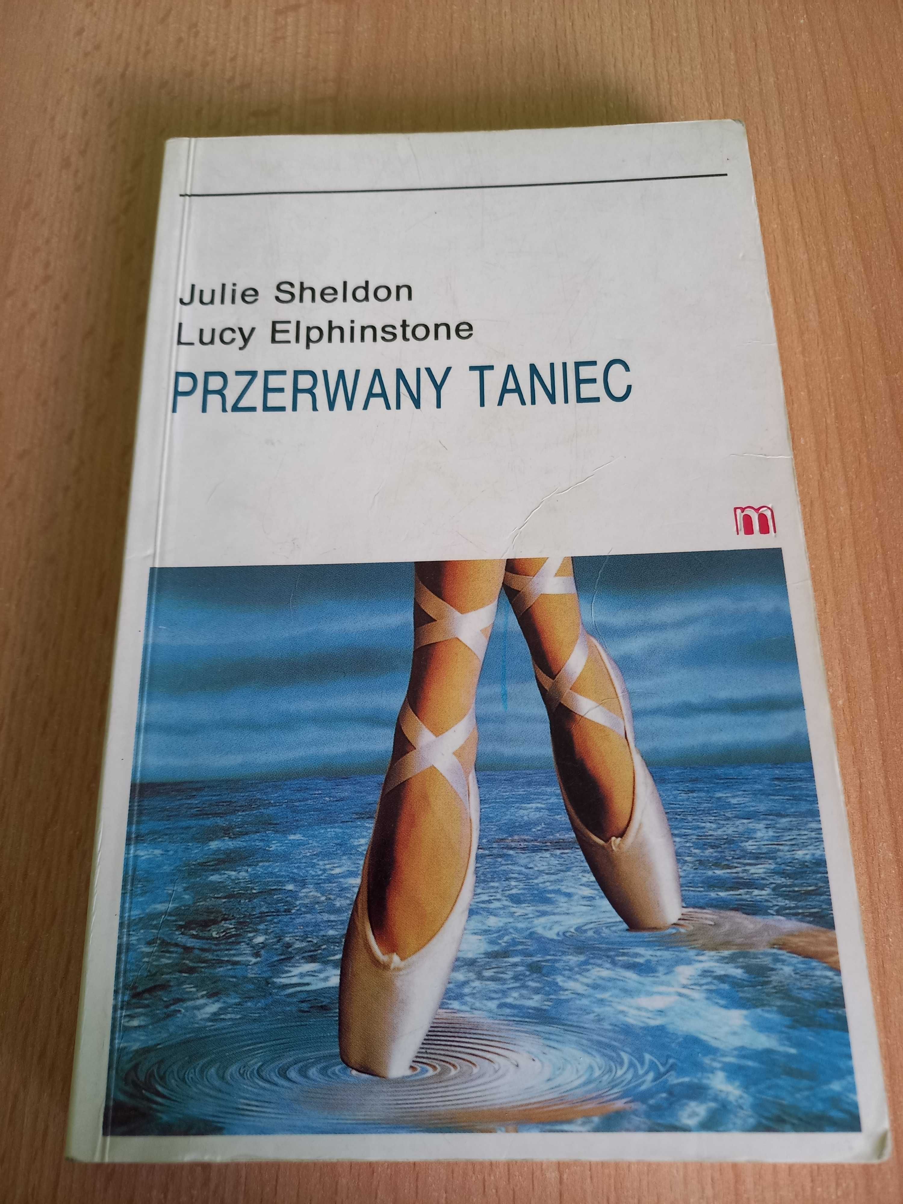 Przerwany Taniec Julie Sheldon Lucy Elphinstone