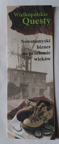 WIELKOPOLSKIE QUESTY | nowotomyski biznes na przełomie wieków