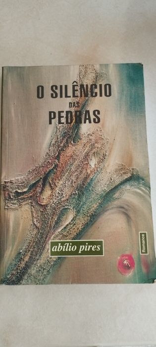 O silêncio das pedras - Abílio Pires