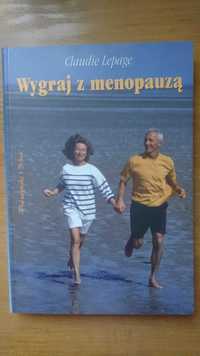 Claudie Lepage "Wygraj z menopauzą" menopauza poradnik