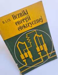 Liczniki energii elektrycznej - Bronisław Lis