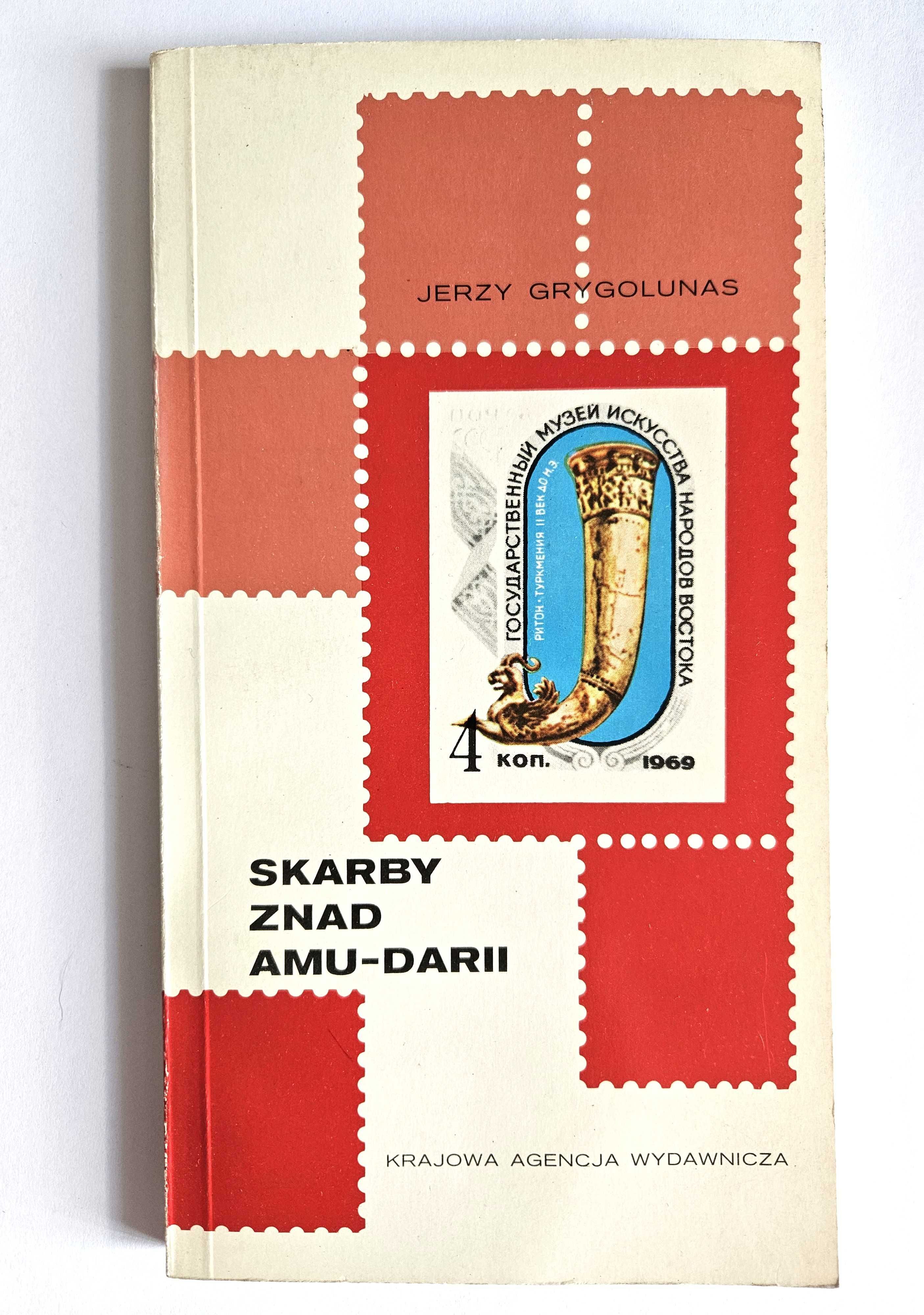 Skarby znad AMU-DARII - Jerzy Grygolunas
