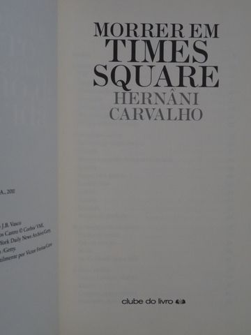 Morrer em Times Square de Hernâni Carvalho - 1ª Edição