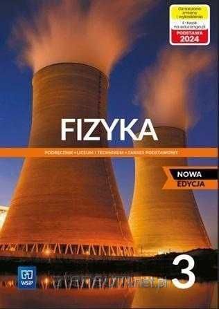 NOWA Fizyka 3 Podręcznik Zakres Podstawowy PODSTAWA 2024 WSIP