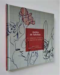 Justiça de Salomão | Júlio Pomar, António Lobo Antunes e Maria Alzira