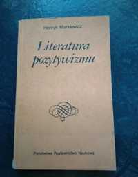 Literatura pozytywizmu Henryk Markiewicz  1989 dzieje literatury polsk